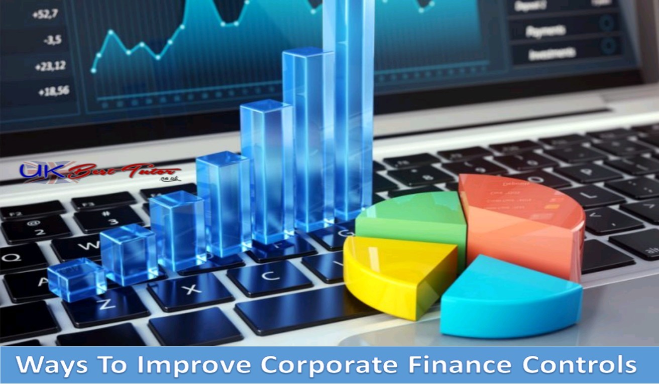 Ways To Improve Corporate Finance Controls